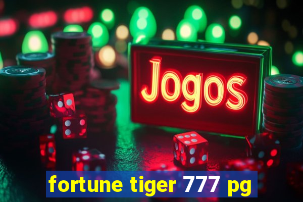 fortune tiger 777 pg